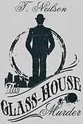 E-Book (epub) Glass-House Murder von T. Neilson