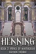 E-Book (epub) Henning Book 2: Prince of Wintergrave von Hayden Thorne