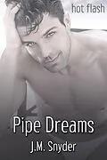 E-Book (epub) Pipe Dreams von J. M. Snyder
