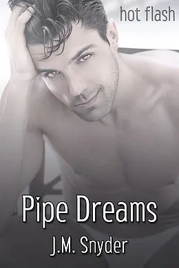 E-Book (epub) Pipe Dreams von J. M. Snyder