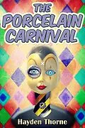E-Book (epub) Porcelain Carnival von Hayden Thorne