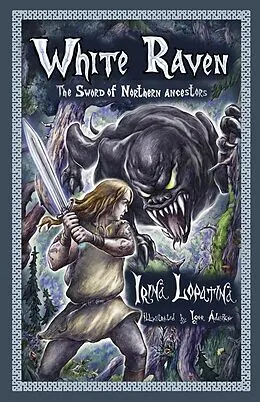 E-Book (epub) White Raven: The Sword of Northern Ancestors von Irina Lopatina