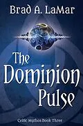 E-Book (epub) Dominion Pulse von Brad A. Lamar