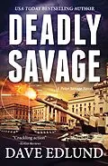 E-Book (epub) Deadly Savage von Dave Edlund