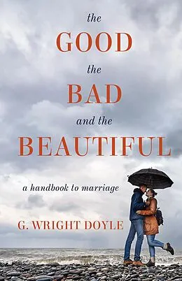E-Book (epub) Good, the Bad, and the Beautiful von Wright Doyle