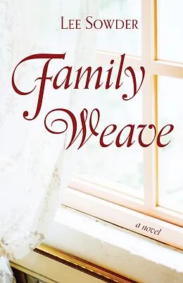 E-Book (epub) Family Weave von Lee Sowder