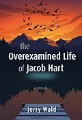 E-Book (epub) Overexamined Life of Jacob Hart von Jerry Wald