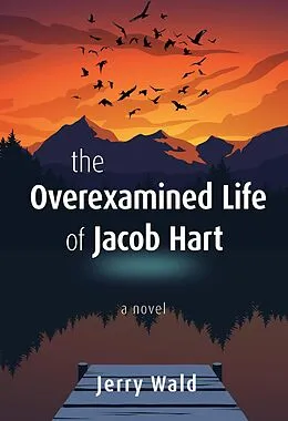 E-Book (epub) Overexamined Life of Jacob Hart von Jerry Wald