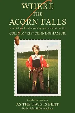 E-Book (epub) Where the Acorn Falls von Colin "Rip" M. Cunningham