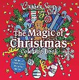 Couverture cartonnée Chicken Soup for the Soul: The Magic of Christmas Coloring Book de Amy Newmark