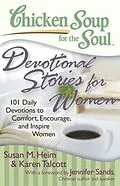E-Book (epub) Chicken Soup for the Soul: Devotional Stories for Women von Susan M. Heim, Karen C. Talcott