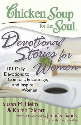 E-Book (epub) Chicken Soup for the Soul: Devotional Stories for Women von Susan M. Heim, Karen C. Talcott