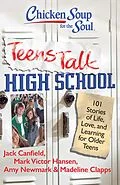 E-Book (epub) Chicken Soup for the Soul: Teens Talk High School von Jack Canfield, Mark Victor Hansen, Amy Newmark