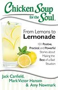 E-Book (epub) Chicken Soup for the Soul: From Lemons to Lemonade von Jack Canfield, Mark Victor Hansen, Amy Newmark