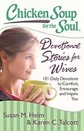E-Book (epub) Chicken Soup for the Soul: Devotional Stories for Wives von Susan M. Heim, Karen C. Talcott