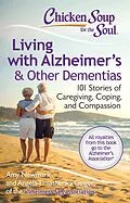 E-Book (epub) Chicken Soup for the Soul: Living with Alzheimer's & Other Dementias von Amy Newmark, Angela Timashenka Geiger
