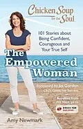 E-Book (epub) Chicken Soup for the Soul: The Empowered Woman von Amy Newmark