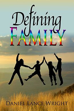E-Book (epub) Defining Family von Daniel Lance Wright