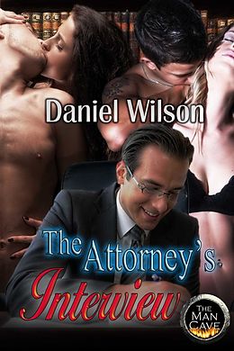 E-Book (epub) The Attorney's Interview von Daniel Wilson