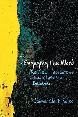 E-Book (epub) Engaging the Word von Jaime Clark-Soles