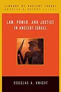 E-Book (epub) Law, Power, and Justice in Ancient Israel von Douglas A. Knight