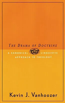 ePUB The Drama of Doctrine von Kevin J. Vanhoozer