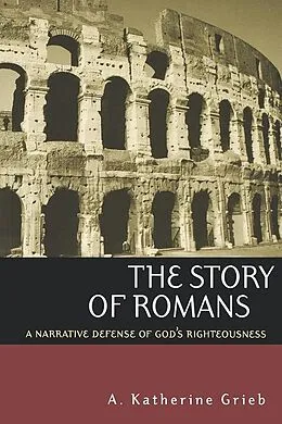 E-Book (epub) The Story of Romans von A. Katherine Grieb