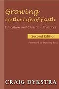 E-Book (epub) Growing in the Life of Faith, Second Edition von Craig Dykstra