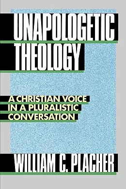ePUB Unapologetic Theology von William C. Placher