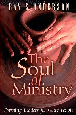 E-Book (epub) The Soul of Ministry von Ray S. Anderson