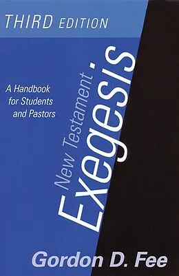 E-Book (epub) New Testament Exegesis, Third Edition von Gordon D. Fee