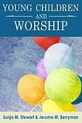 E-Book (epub) Young Children and Worship von Sonja M. Stewart, Jerome W. Berryman