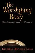 E-Book (epub) The Worshiping Body von Kimberly Bracken Long