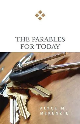 E-Book (epub) The Parables for Today von Alyce M. Mckenzie