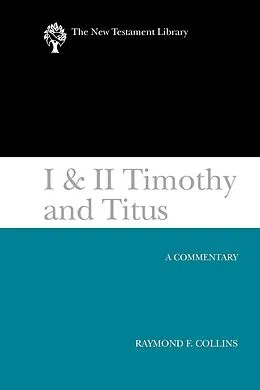E-Book (epub) I & II Timothy and Titus (2002) von Raymond F. Collins
