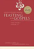 ePUB Feasting on the Gospels--John, Volume 1 von Cynthia A. Jarvis, E. Elizabeth Johnson