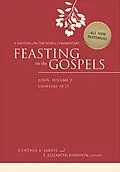 ePUB Feasting on the Gospels--John, Volume 2 von Cynthia A. Jarvis, E. Elizabeth Johnson