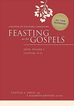 ePUB Feasting on the Gospels--John, Volume 2 von Cynthia A. Jarvis, E. Elizabeth Johnson