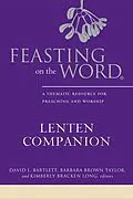 E-Book (epub) Feasting on the Word Lenten Companion von David L. Bartlett, Barbara Brown Taylor, Kimberly Bracken Long