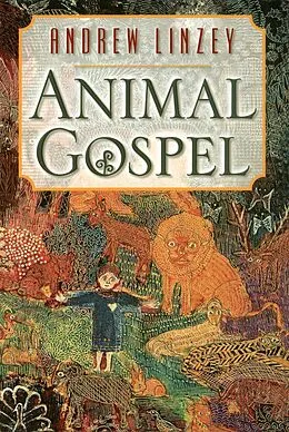 E-Book (epub) Animal Gospel von Andrew Linzey