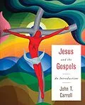 E-Book (epub) Jesus and the Gospels von John T. Carroll