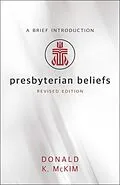 E-Book (epub) Presbyterian Beliefs, Revised Edition von 