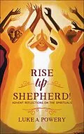 E-Book (epub) Rise Up, Shepherd! von Luke A. Powery