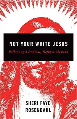 E-Book (epub) Not Your White Jesus von Sheri Faye Rosendahl