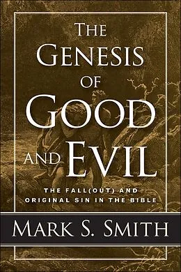 E-Book (epub) The Genesis of Good and Evil von Mark S. Smith