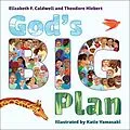 E-Book (epub) God's Big Plan von Elizabeth F. Caldwell, Theodore Hiebert