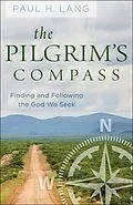 E-Book (epub) The Pilgrim's Compass von Paul H. Lang
