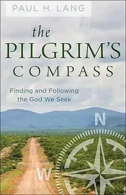 E-Book (epub) The Pilgrim's Compass von Paul H. Lang