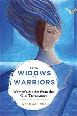E-Book (epub) From Widows to Warriors von Lynn Japinga