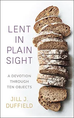 E-Book (epub) Lent in Plain Sight von Jill J. Duffield